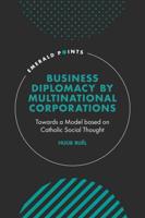 Business Diplomacy by Multinational Corporations