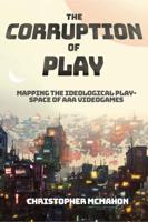 The Corruption of Play