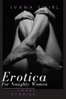 Erotica Short Stories For Naughty Women