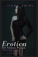 Erotica Short Stories For Vicious Women