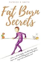 Fat Burn Secrets 2 Books in 1, Keto Diet Lifestyle, Intermittent Fasting Guide for Beginners