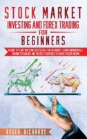 Stock Market Investing And Forex Trading For Beginners