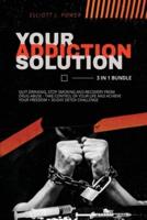 Your Addiction Solution - 3 in 1 Bundle