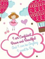 I AM CONFIDENT, BRAVE AND BEAUTIFUL AND I CAN BE ANYTHING I WANT TO BE: Inspirational Careers Coloring Book for Girls and Activity Book for Girl
