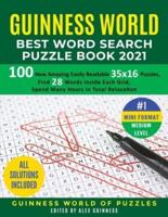 Guinness World Best Word Search Puzzle Book 2021 #1 Mini Format Medium Level: 100 New Amazing Easily Readable 35x16 Puzzles, Find 28 Words Inside Each Grid, Spend Many Hours in Total Relaxation