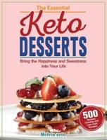 The Essential Keto Desserts Cookbook