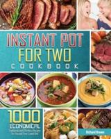The Most Comprehensive Instant Pot for Two Cookbook