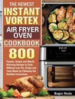 The Newest Instant Vortex Air Fryer Oven Cookbook