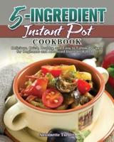 5-Ingredient Instant Pot Cookbook