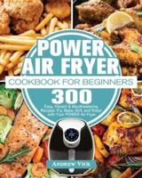 POWER AIR FRYER Cookbook for Beginners
