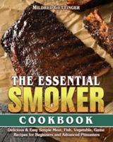 The Essential Smoker Cookbook