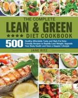 The Complete Lean & Green Diet Cookbook