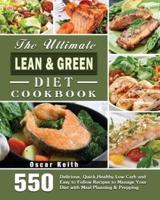 The Ultimate Lean & Green Diet Cookbook