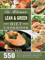 The Ultimate Lean & Green Diet Cookbook