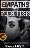Empaths and Narcissists : The Empath's Survival Guide for Strategies to Defeat Narcissistic Abuse and Achieve Recovery While Becoming Awakened and Empowered