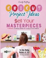 Cricut Project Ideas - Sell Your Masterpieces