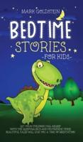Bedtime Stories For Kids: Let your children fall asleep with the sleepysaurus and his friends! These beautiful tales will give you a time of meditation