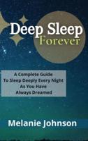 Deep Sleep Forever