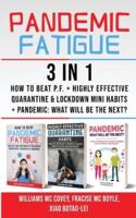 PANDEMIC FATIGUE - 3 in 1