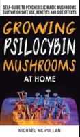 Growing Psilocybin Mushrooms at Home