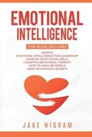 Emotional Intelligence: Mastery Bible 6 books in 1 - Empath, Emotional Intelligence for Leadership, Improve Your Social Skills, Cognitive Behavioral Therapy, How to Analyze People, Dark Psychology Secrets