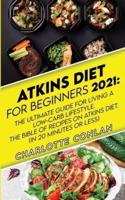 Atkins Diet for Beginners 2021