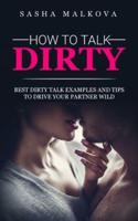 How to Talk Dirty