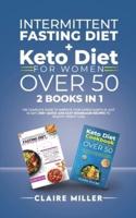 Intermittent Fasting Diet + Keto Diet For Women Over 50