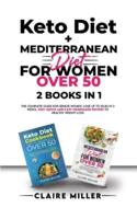 Keto Diet + Mediterranean Diet For Women Over 50