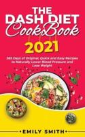 The Dash Diet Cookbook 2021