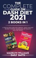 The Complete Guide on Dash Diet 2021