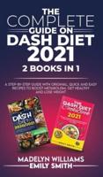 The Complete Guide on Dash Diet 2021