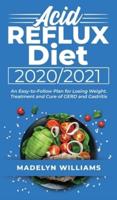 Acid Reflux Diet 2020\2021