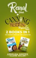 Renal Diet + Canning and Preserving for Beginners 2021