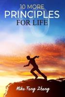Ten More Principles For Life
