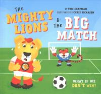 The Mighty Lions & the Big Match
