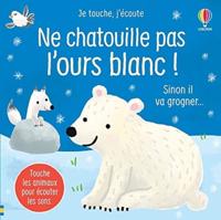 Ne Chatouille Pas L'ours Blanc!