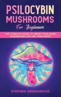 Psilocybin Mushrooms for Beginners
