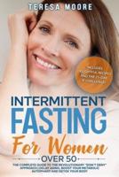 Intermittent Fasting for Women Over 50