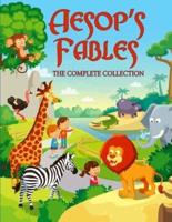 Aesop's Fables: The Complete Collection - 5 Minute Bedtime Stories for Kids. More Than 100 Classic Fables and Short Fairy Tales to Help Children and Toddlers Relax and Fall Asleep Fast
