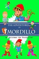 The Adventures of Mordillo: The totally new adventures of Mordillo will give moments of carefree reading to both the "elves" and the "fairies", but at the same time they will face the healthy values