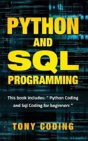 python and sql programming : This book includes: " Python Coding and  Sql Coding for beginners