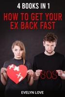 4 Books in 1 How to Get Your Ex Back Fast