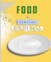 Food and Exercise Journal for Healthy Living - Food Journal for Weight Lose and Health - 90 Day Meal and Activity Tracker - Activity Journal With Daily Food Guide