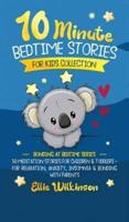 10-Minute Bedtime Stories For Kids Collection: 30 Meditation Stories For Children & Toddlers - For Relaxation, Anxiety, Insomnia & Bonding With Parents