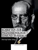 Schriften Zur Phänomenologie Edmund Husserls