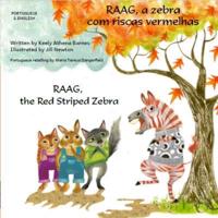 RAAG, the Red Striped Zebra