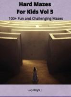 Hard Mazes For Kids Vol 5