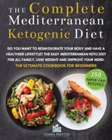 The Complete Mediterranean Ketogenic Diet