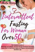 Intermittent Fasting for Woman Over 50